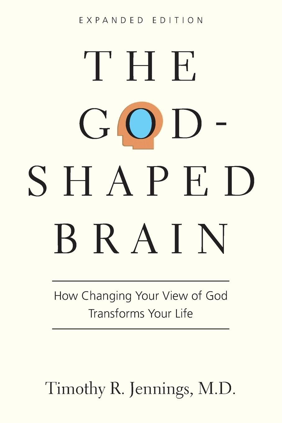 Cover: 9780830844951 | The God-Shaped Brain | Timothy R Jennings | Taschenbuch | Paperback