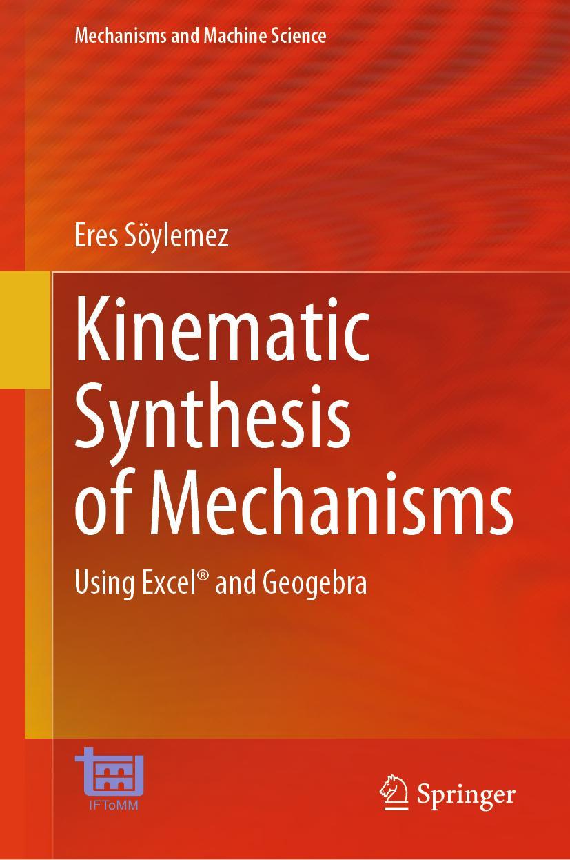 Cover: 9783031309540 | Kinematic Synthesis of Mechanisms | Using Excel® and Geogebra | Buch