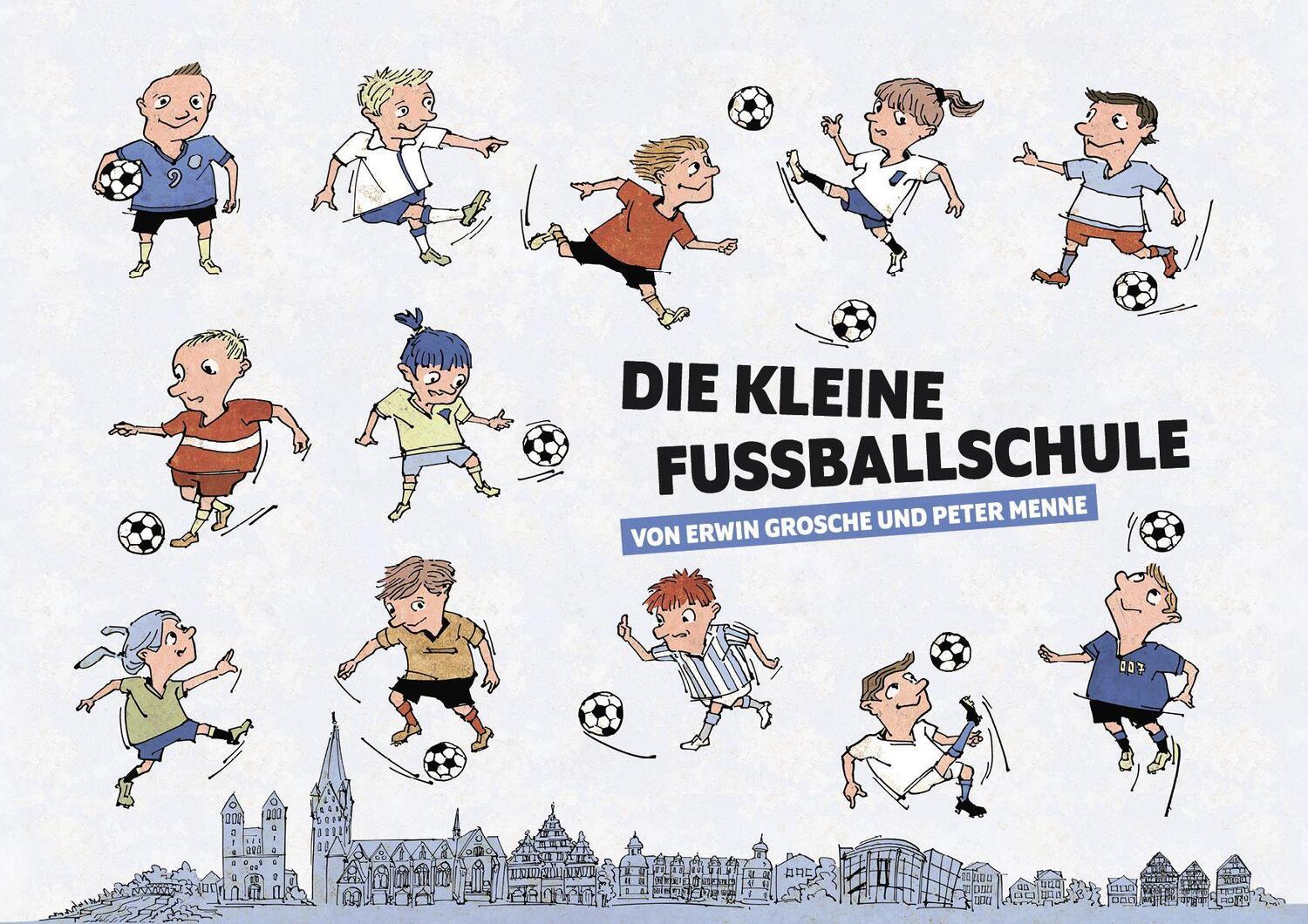 Cover: 9783954612321 | Die kleine Fußballschule | Erwin Grosche | Buch | 48 S. | Deutsch