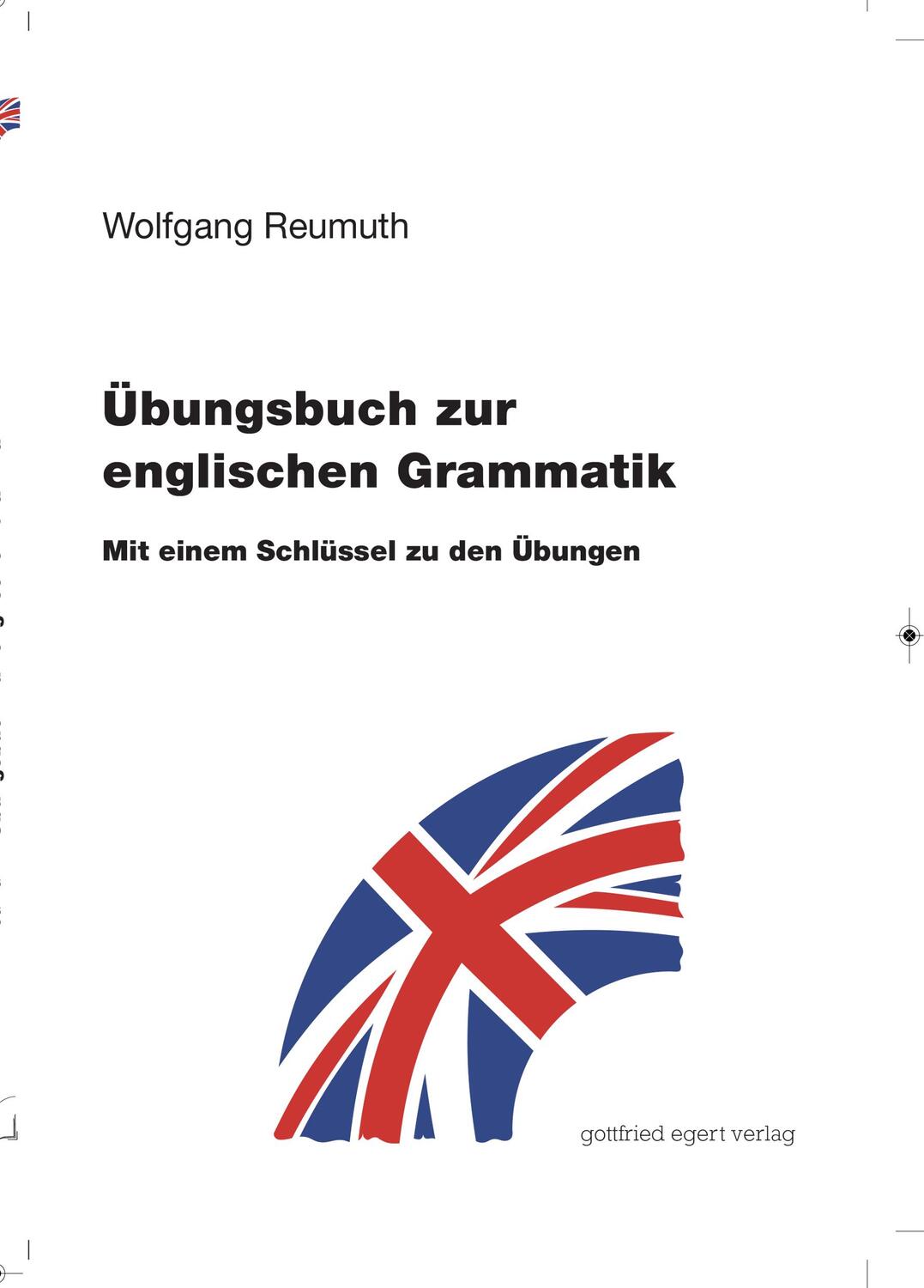 Cover: 9783936496499 | Übungsbuch zur englischen Grammatik | Wolfgang Reumuth | Taschenbuch