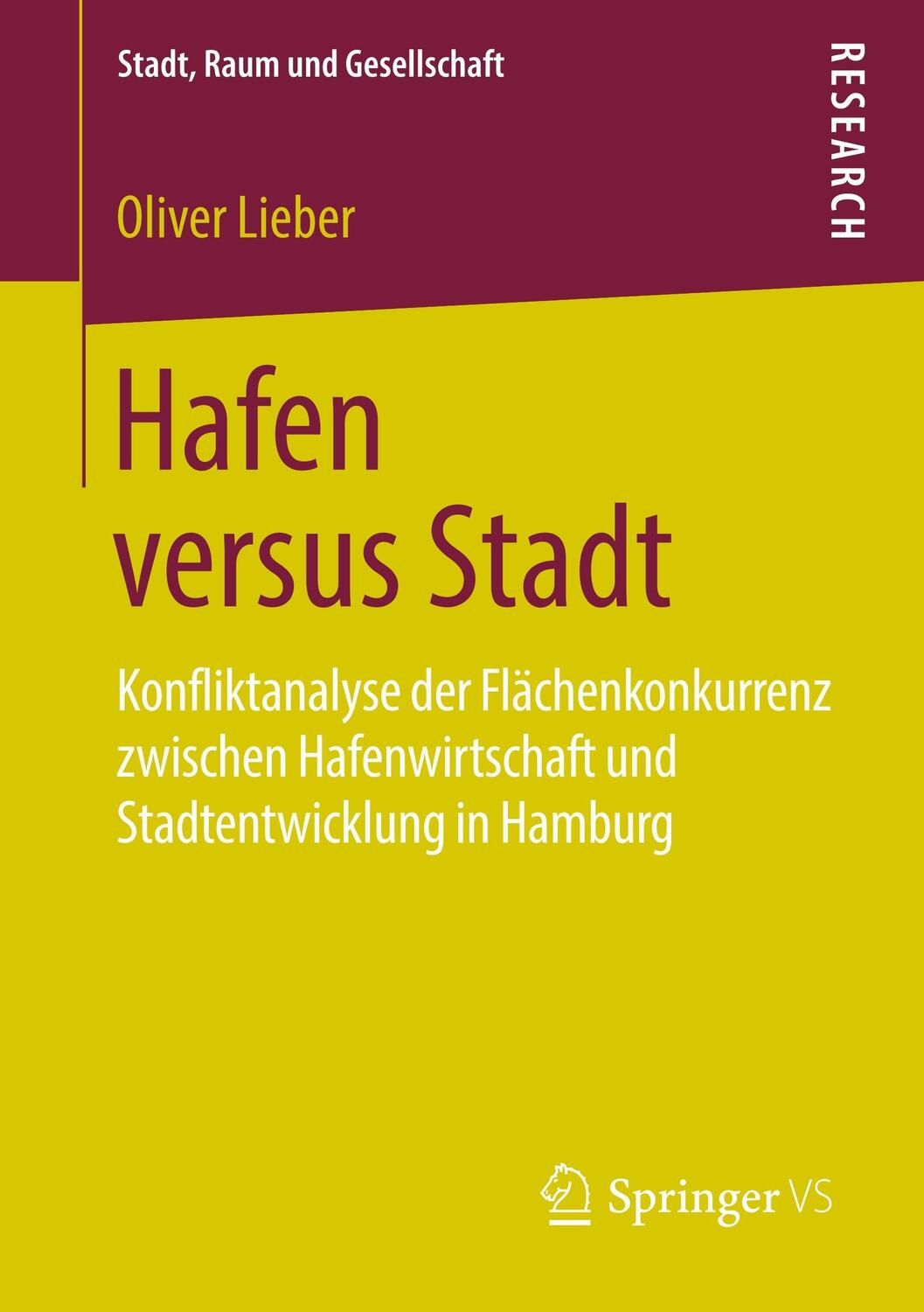 Cover: 9783658226336 | Hafen versus Stadt | Oliver Lieber | Taschenbuch | Paperback | Deutsch