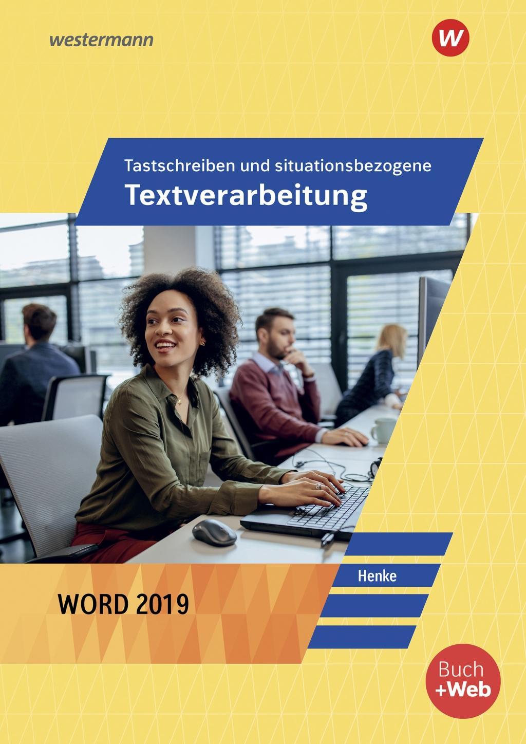 Cover: 9783804573963 | Tastschreiben und situationsbezogene Textverarbeitung mit Word 2019