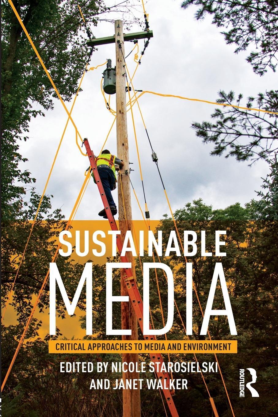 Cover: 9781138014060 | Sustainable Media | Critical Approaches to Media and Environment