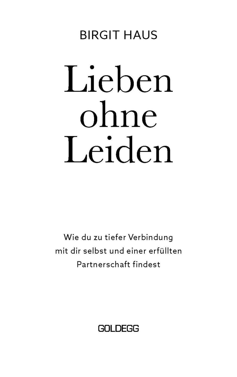Bild: 9783990603468 | Lieben ohne Leiden | Birgit Haus | Taschenbuch | 200 S. | Deutsch