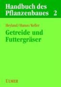 Cover: 9783800132003 | Getreide und Futtergräser | Handbuch des Pflanzenbaues 2 | Hanus