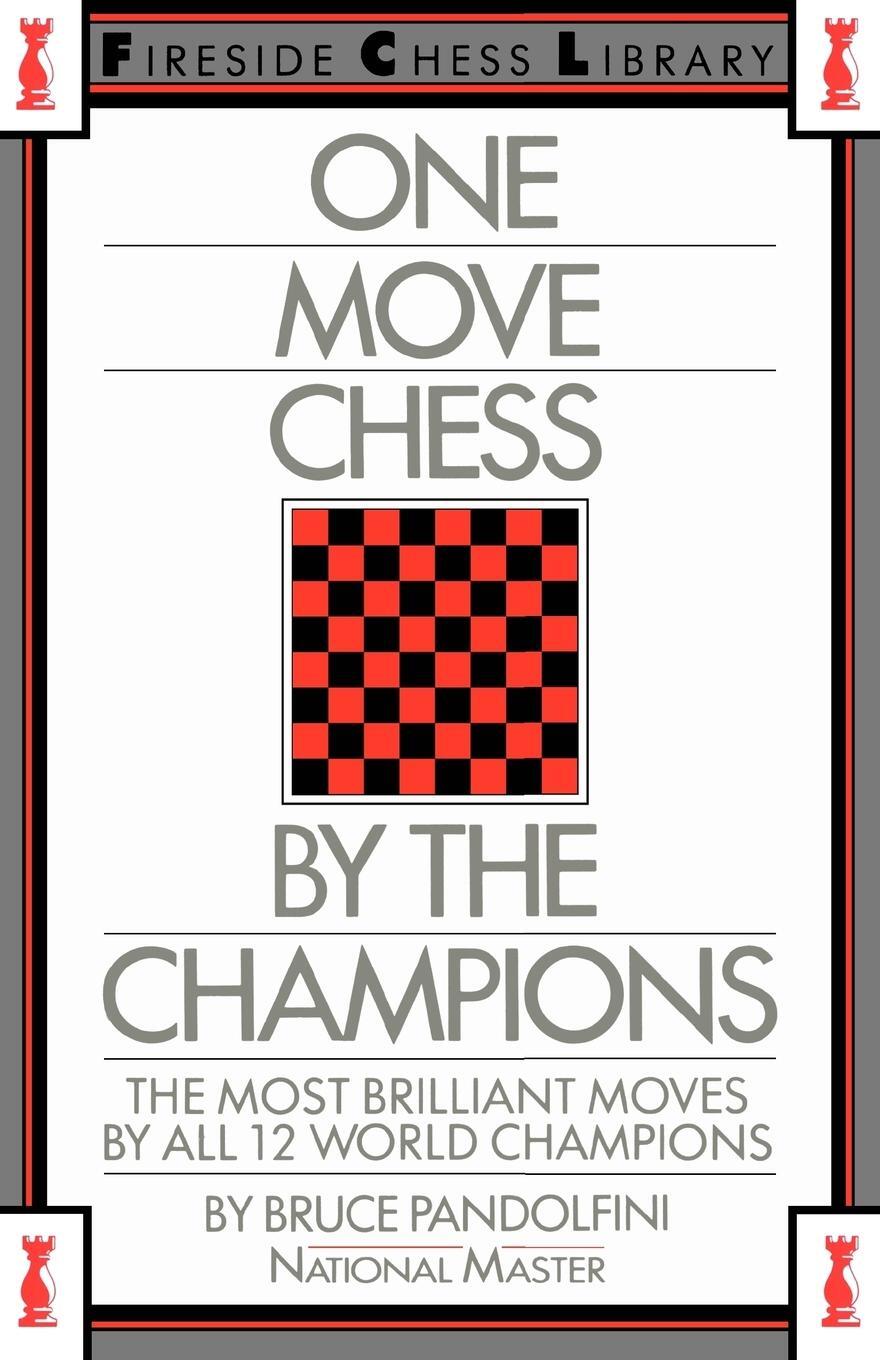 Cover: 9780671606084 | One Move Chess by the Champions | Bruce Pandolfini | Taschenbuch
