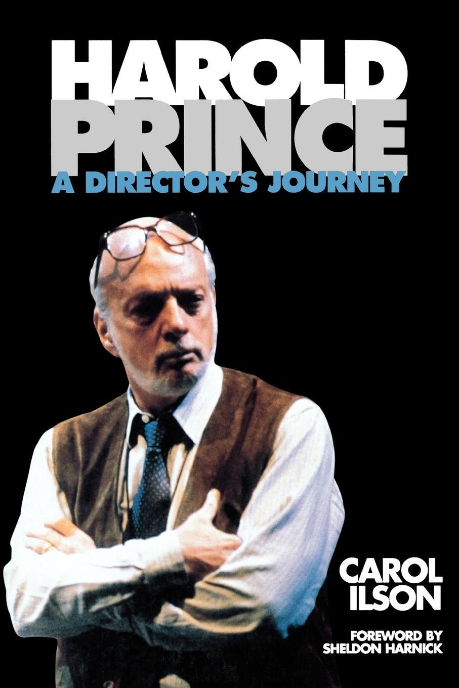 Cover: 9780879102968 | Harold Prince | A Director's Journey | Carol Ilson | Taschenbuch