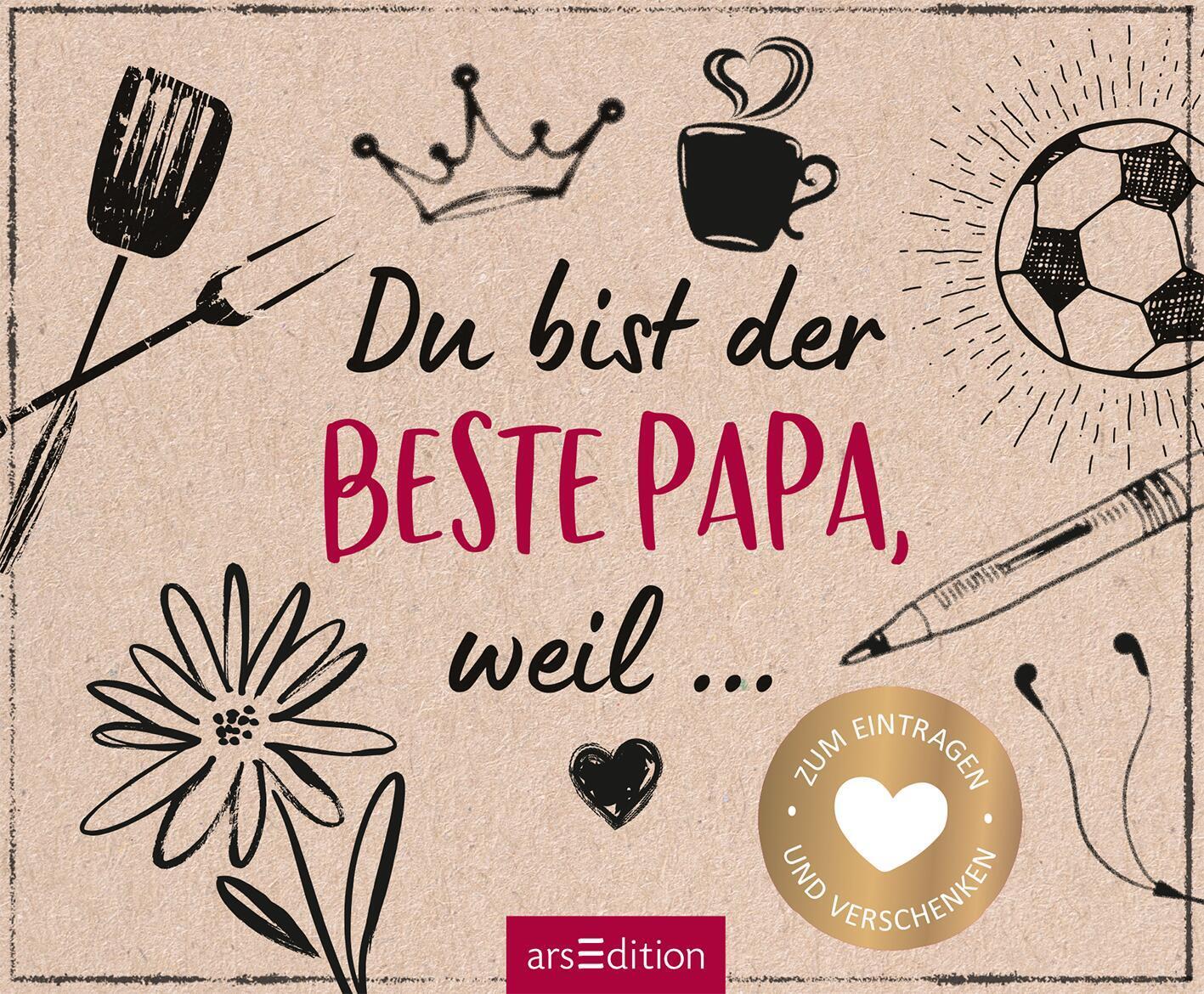 Bild: 9783845847320 | Du bist der beste Papa, weil ... | Zum Eintragen und Verschenken