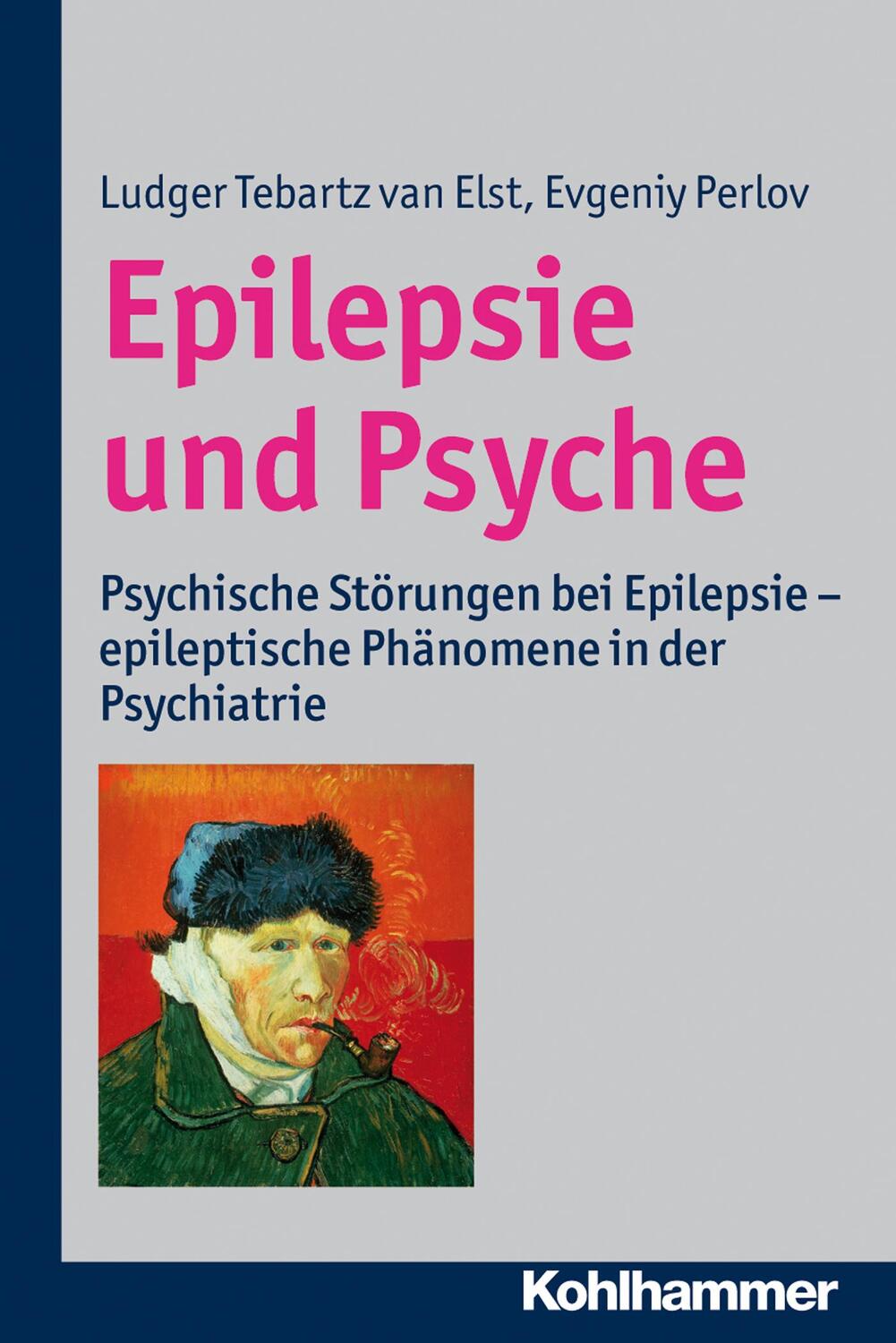 Cover: 9783170216884 | Epilepsie und Psyche | Ludger Tebartz van Elst (u. a.) | Taschenbuch