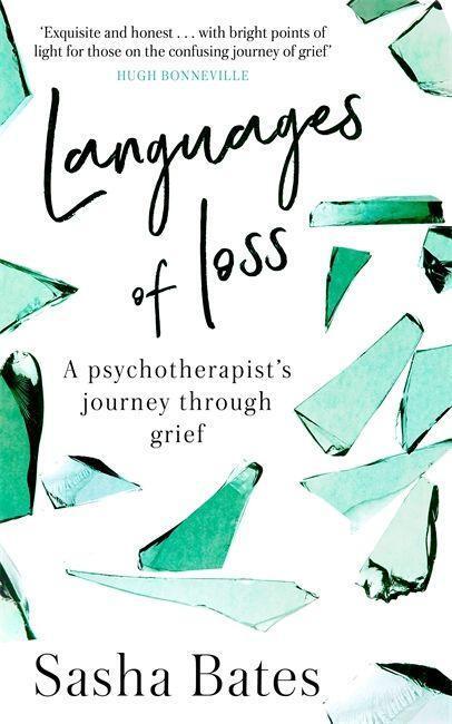 Cover: 9781529312690 | Languages of Loss | A psychotherapist's journey through grief | Bates