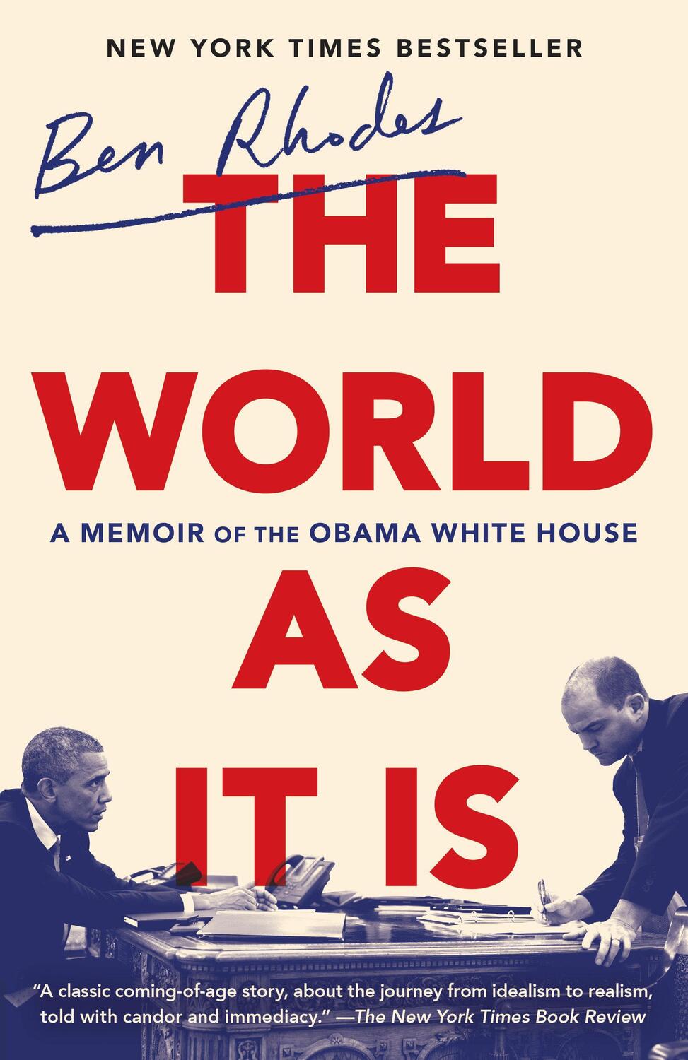 Cover: 9780525509370 | The World as It Is | A Memoir of the Obama White House | Ben Rhodes