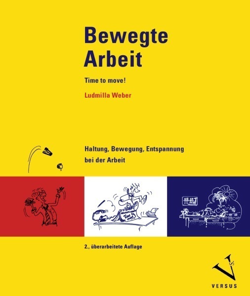 Cover: 9783039090488 | Bewegte Arbeit - Time to move! | Ludmilla Weber | Buch | 127 S. | 2006