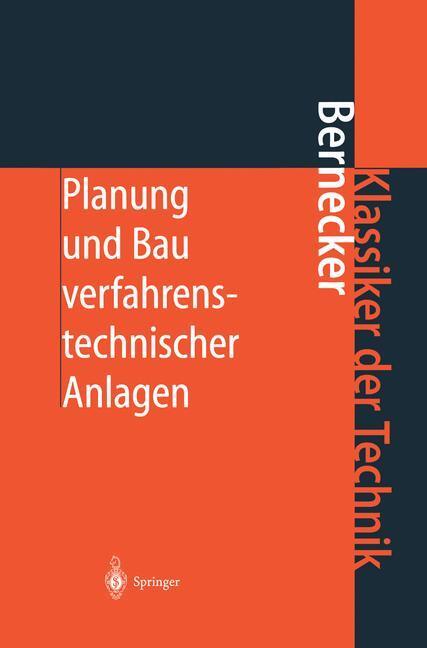 Cover: 9783642626111 | Planung und Bau verfahrenstechnischer Anlagen | Gerhard Bernecker