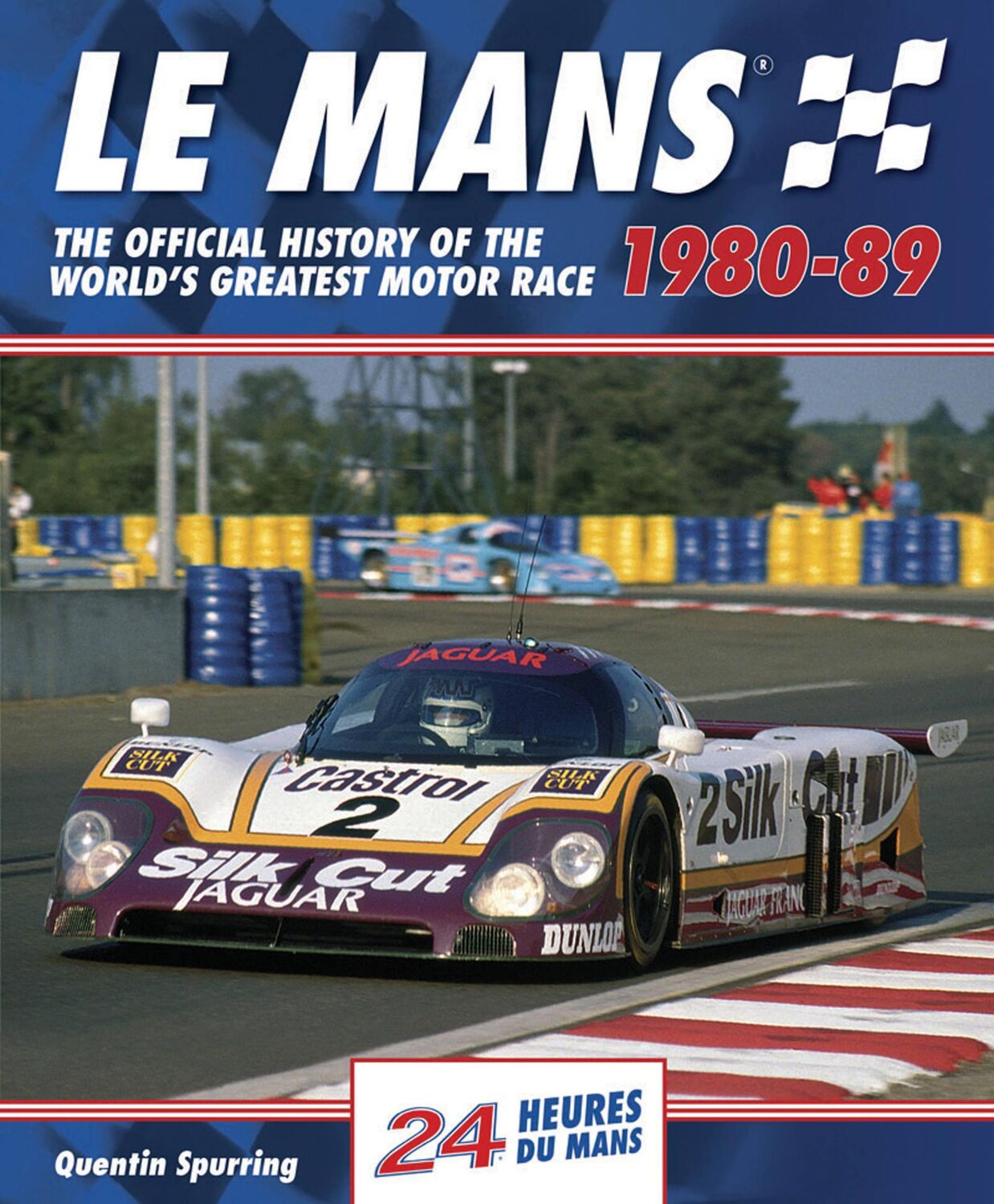 Cover: 9780992820930 | Le Mans | Quentin Spurring | Buch | Gebunden | Englisch | 2014