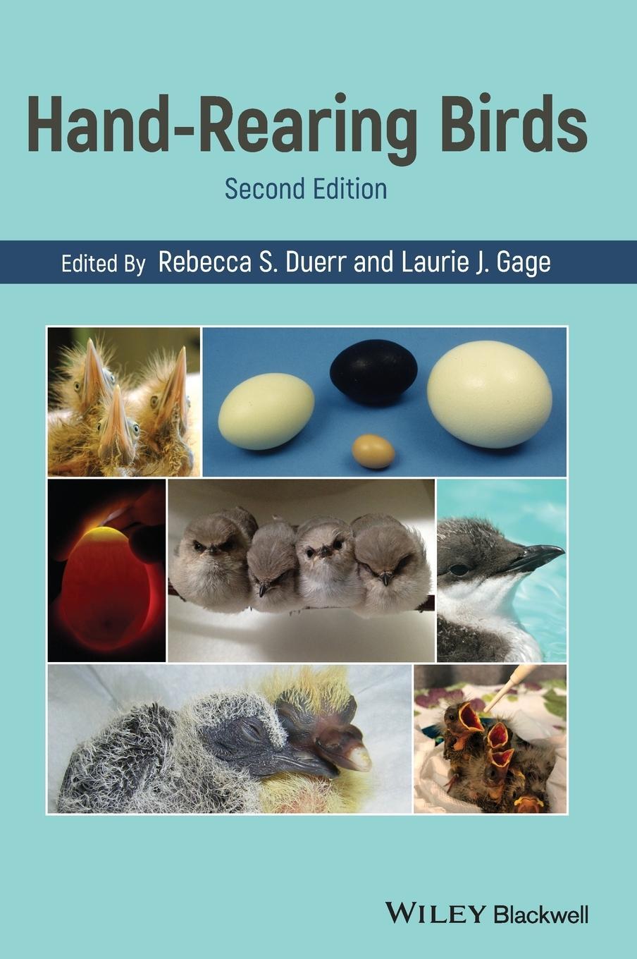 Cover: 9781119167754 | Hand-Rearing Birds | Rebecca S. Duerr | Buch | 816 S. | Englisch