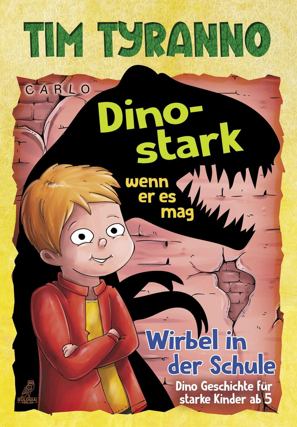 Cover: 9783969672457 | Tim Tyranno - Dino-stark, wenn er es mag | Carlo | Taschenbuch | 2022