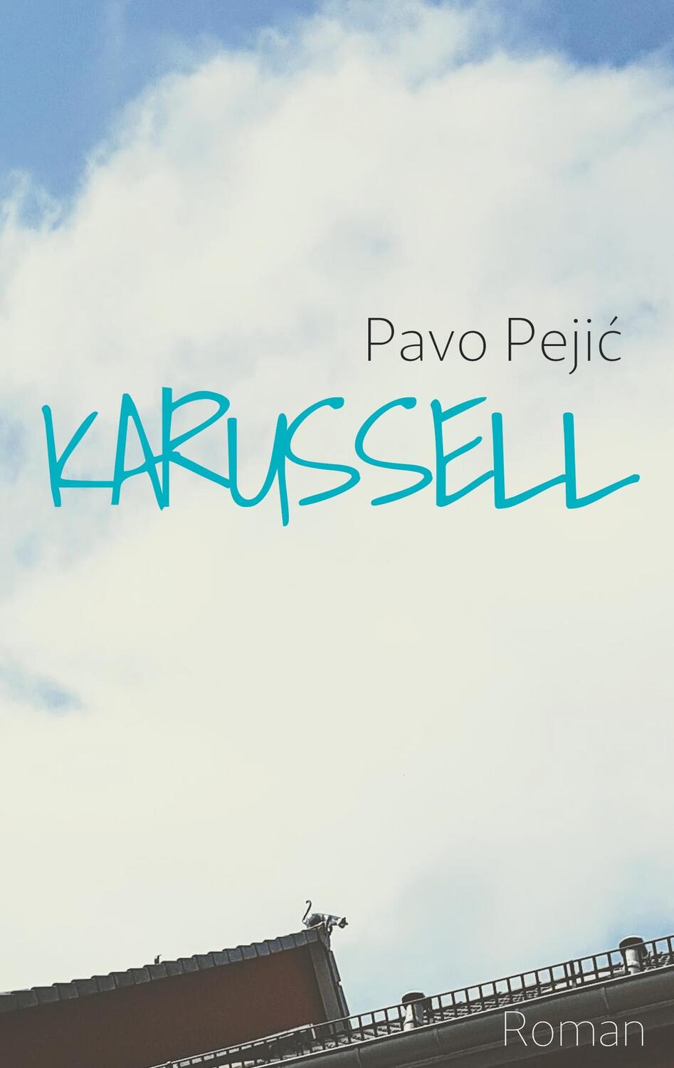Cover: 9783749431656 | Karussell | Pavo Pejic | Taschenbuch | Books on Demand