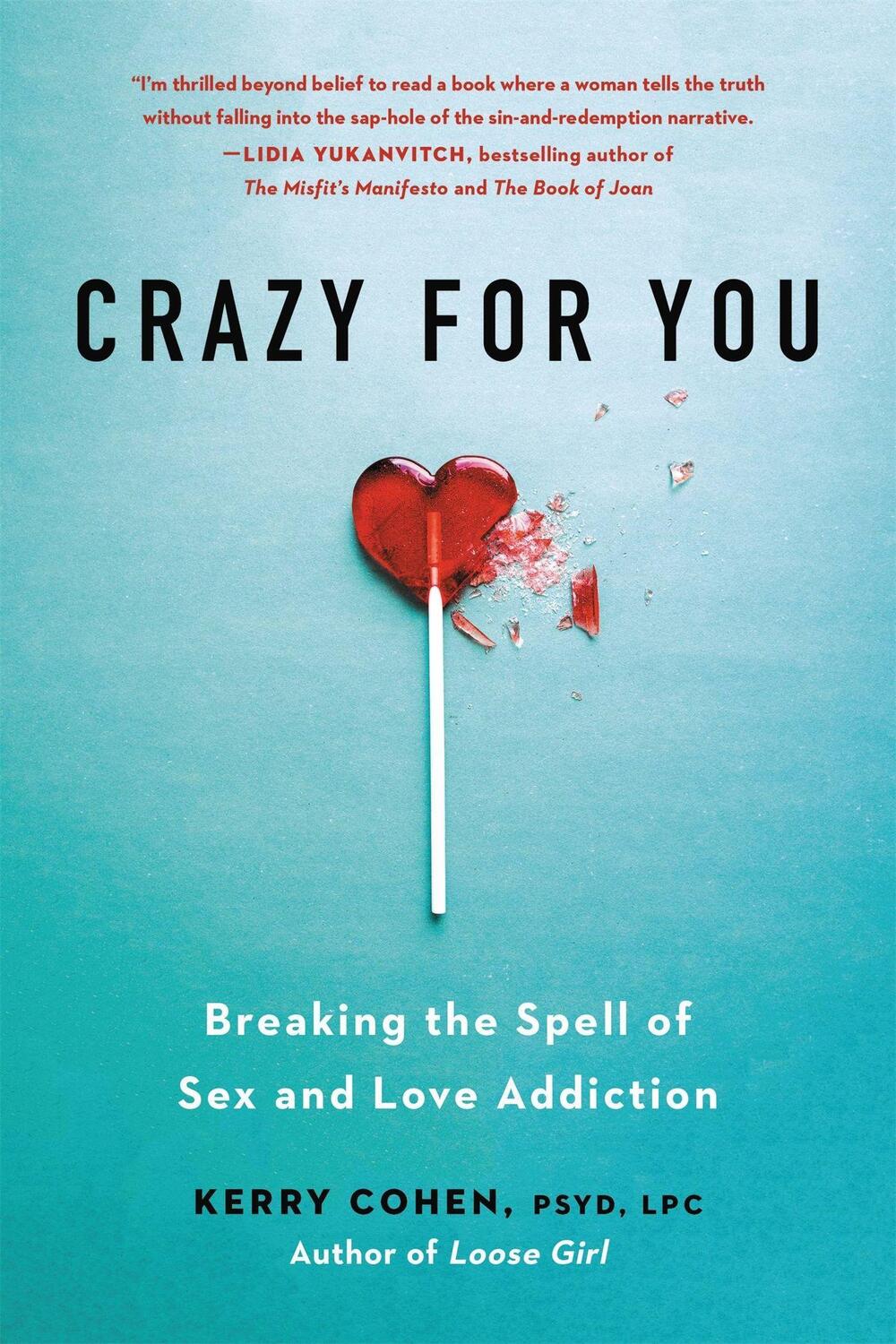 Cover: 9780738286198 | Crazy for You | Breaking the Spell of Sex and Love Addiction | Cohen