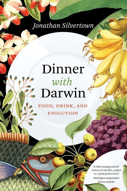 Cover: 9780226760094 | Dinner with Darwin | Food, Drink, and Evolution | Jonathan Silvertown