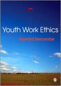 Cover: 9781847876041 | Youth Work Ethics | Howard Sercombe | Taschenbuch | Englisch | 2010