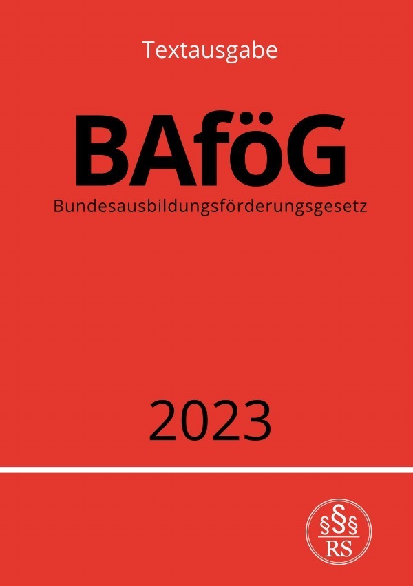 Cover: 9783757540753 | Bundesausbildungsförderungsgesetz - BAföG 2023 | DE | Ronny Studier