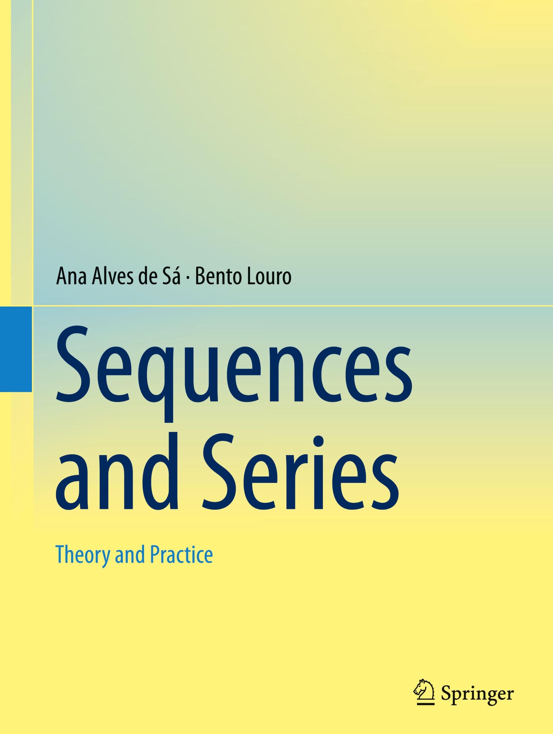 Cover: 9783031672019 | Sequences and Series | Theory and Practice | Bento Louro (u. a.) | xi