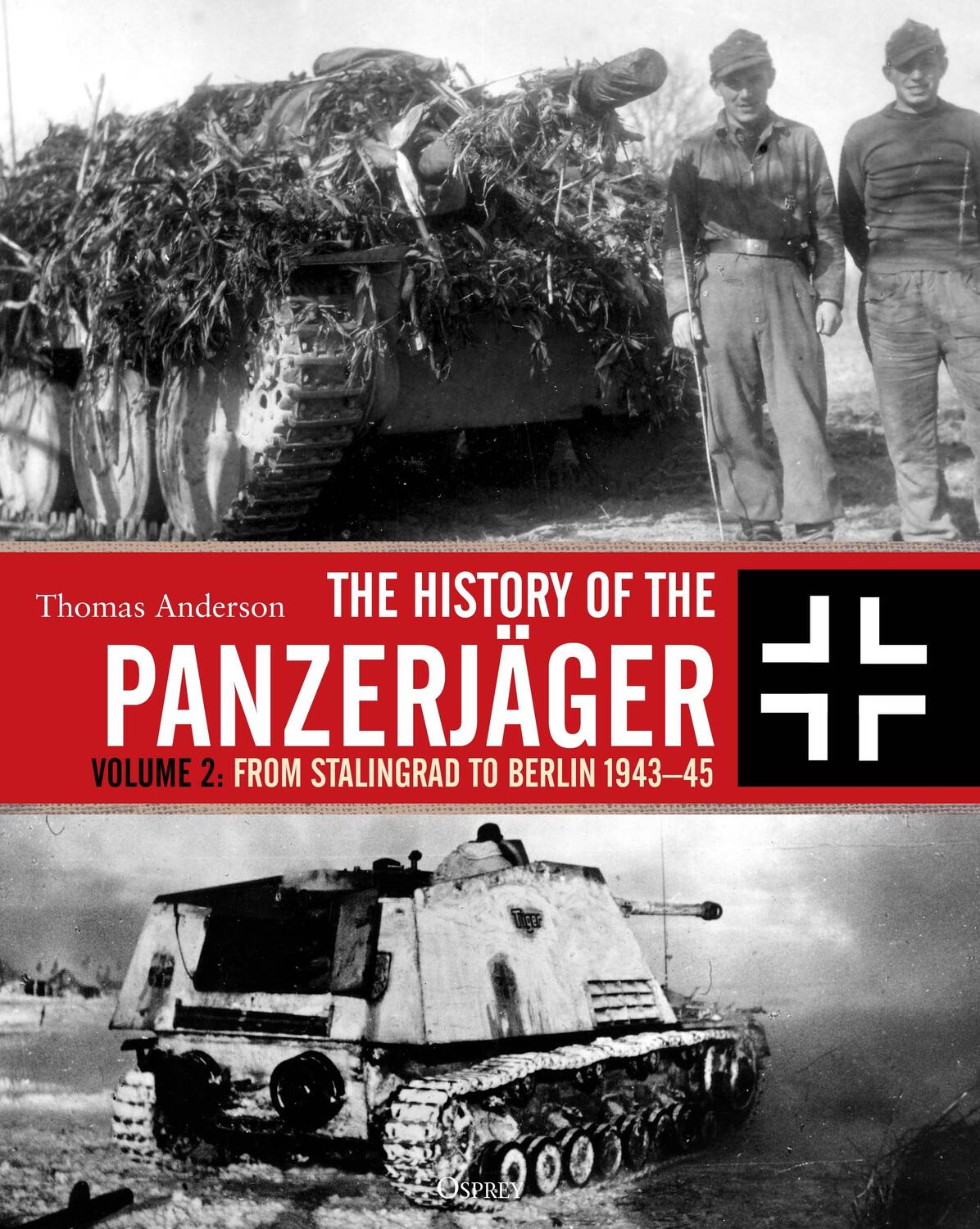 Cover: 9781472836847 | The History of the Panzerjager | Thomas Anderson | Buch | Gebunden
