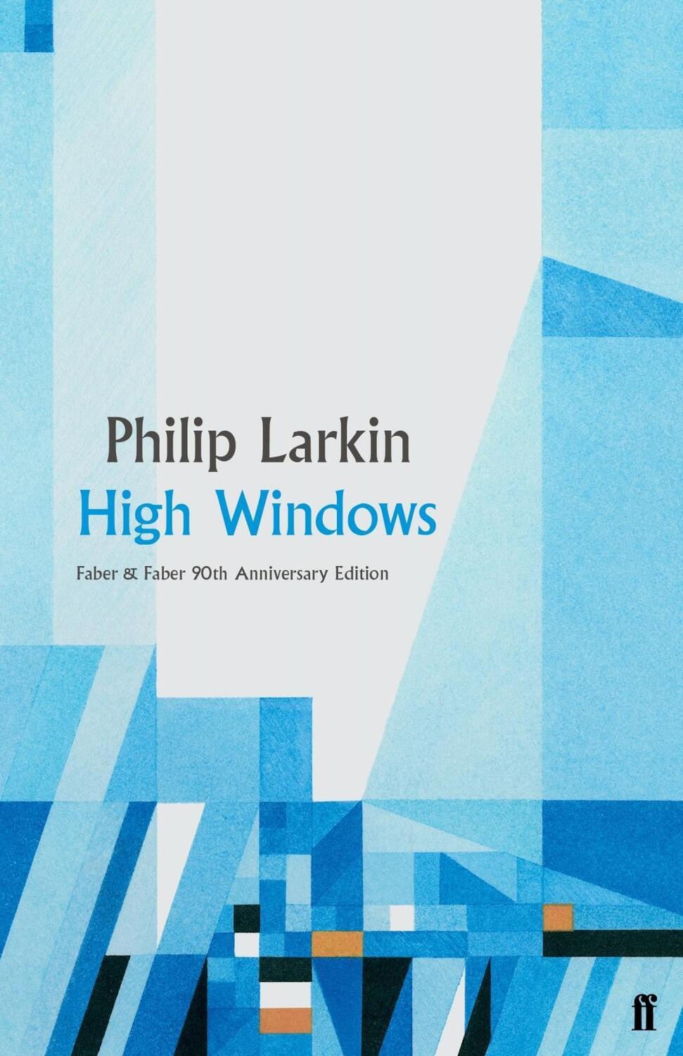 Cover: 9780571352319 | High Windows | Philip Larkin | Buch | Englisch | 2019 | Faber & Faber