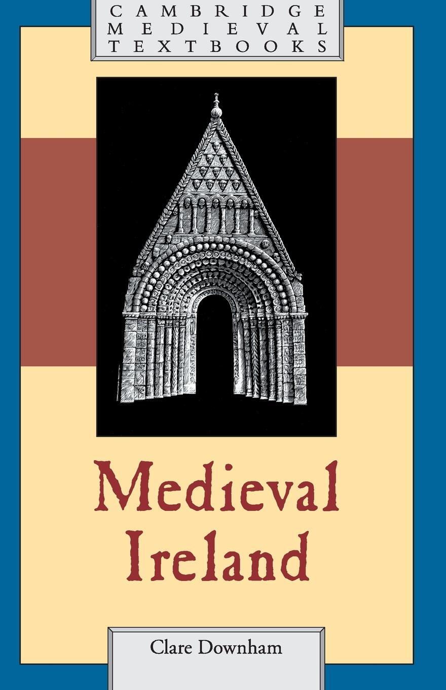Cover: 9781107651654 | Medieval Ireland | Clare Downham | Taschenbuch | Paperback | Englisch