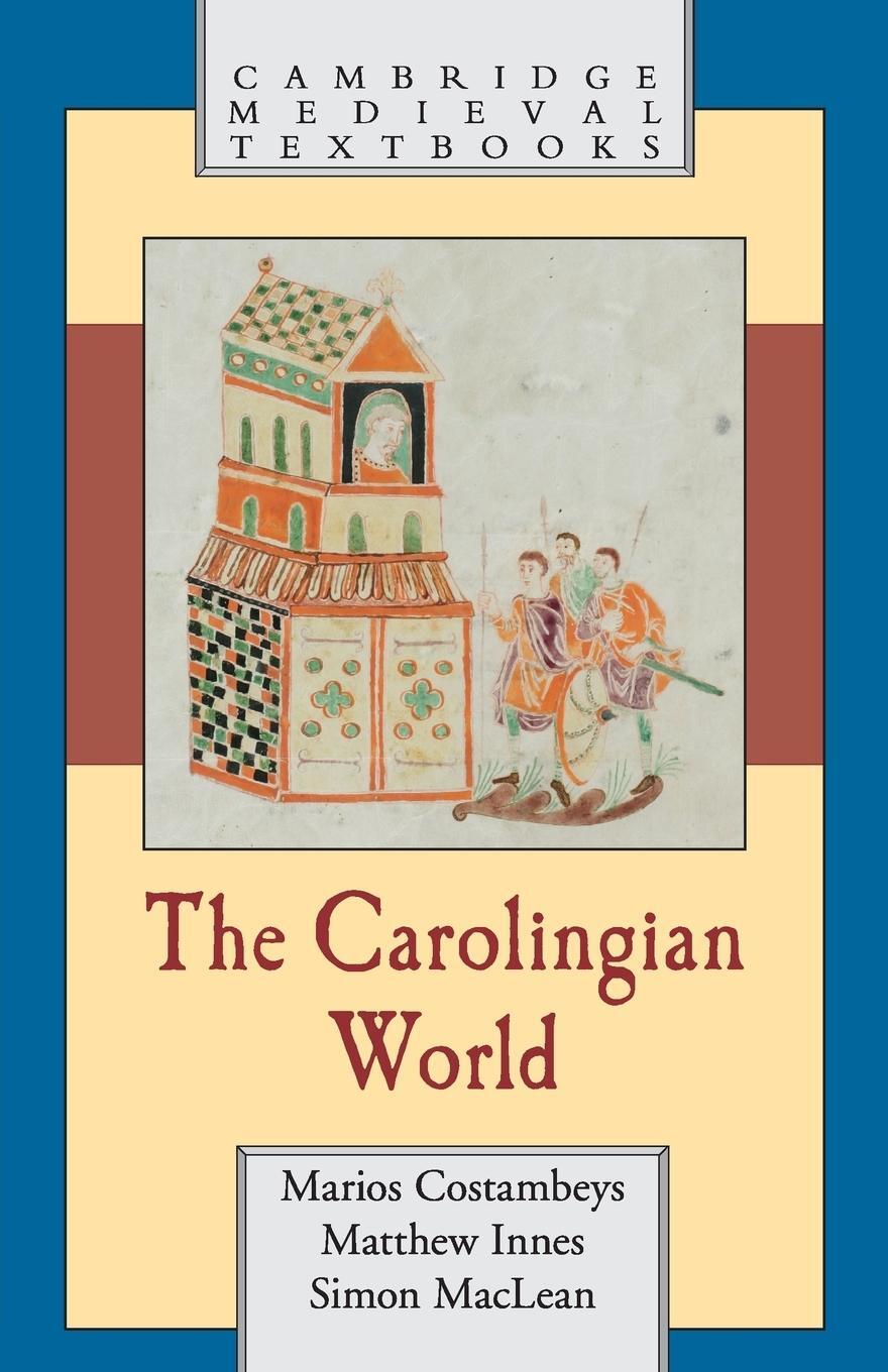 Cover: 9780521564946 | The Carolingian World | Simon Maclean | Taschenbuch | Paperback | 2014