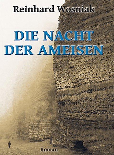 Cover: 9783946732648 | Die Nacht der Ameisen | Roman | Reinhard Wosniak | Buch