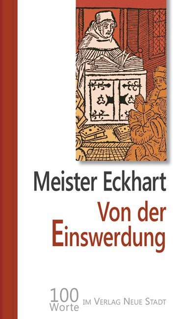 Cover: 9783734610936 | Von der Einswerdung | Meister Eckhart | Buch | 2016 | Neue Stadt