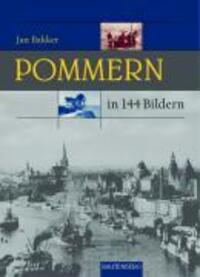 Cover: 9783800330201 | Pommern in 144 Bildern | Jan Bakker | Buch | Deutsch | 2002