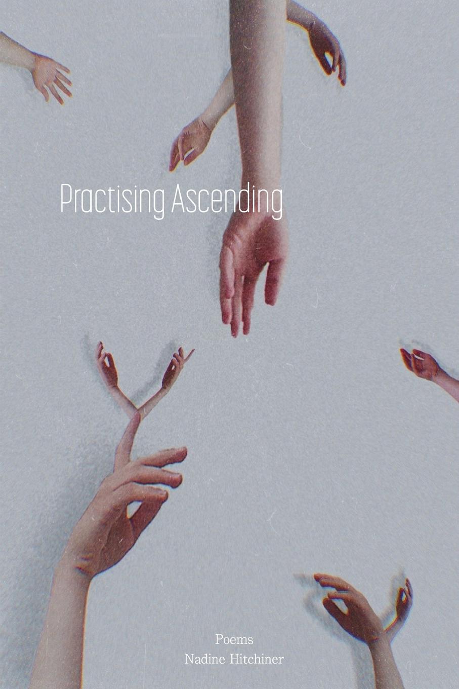 Cover: 9781952869822 | Practising Ascending | Nadine Hitchiner | Taschenbuch | Paperback