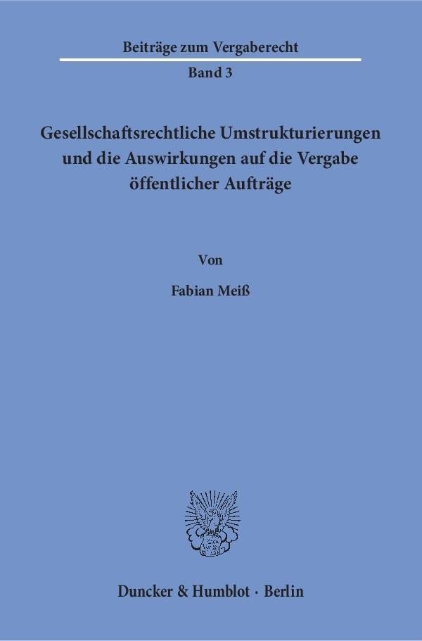 Cover: 9783428155729 | Gesellschaftsrechtliche Umstrukturierungen und die Auswirkungen auf...