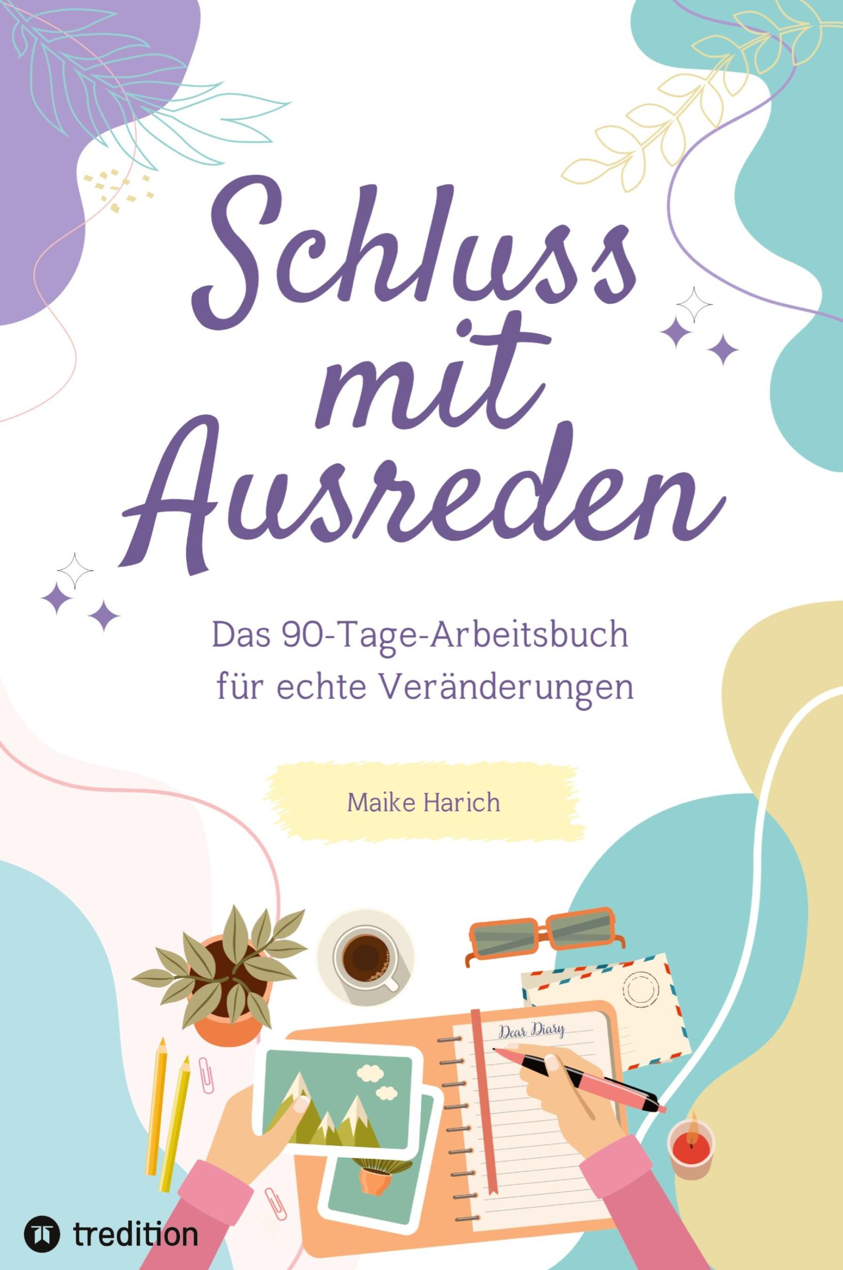 Cover: 9783384437600 | Schluss mit Ausreden | Das 90 Tage Arbeitsbuch für echte Veränderungen