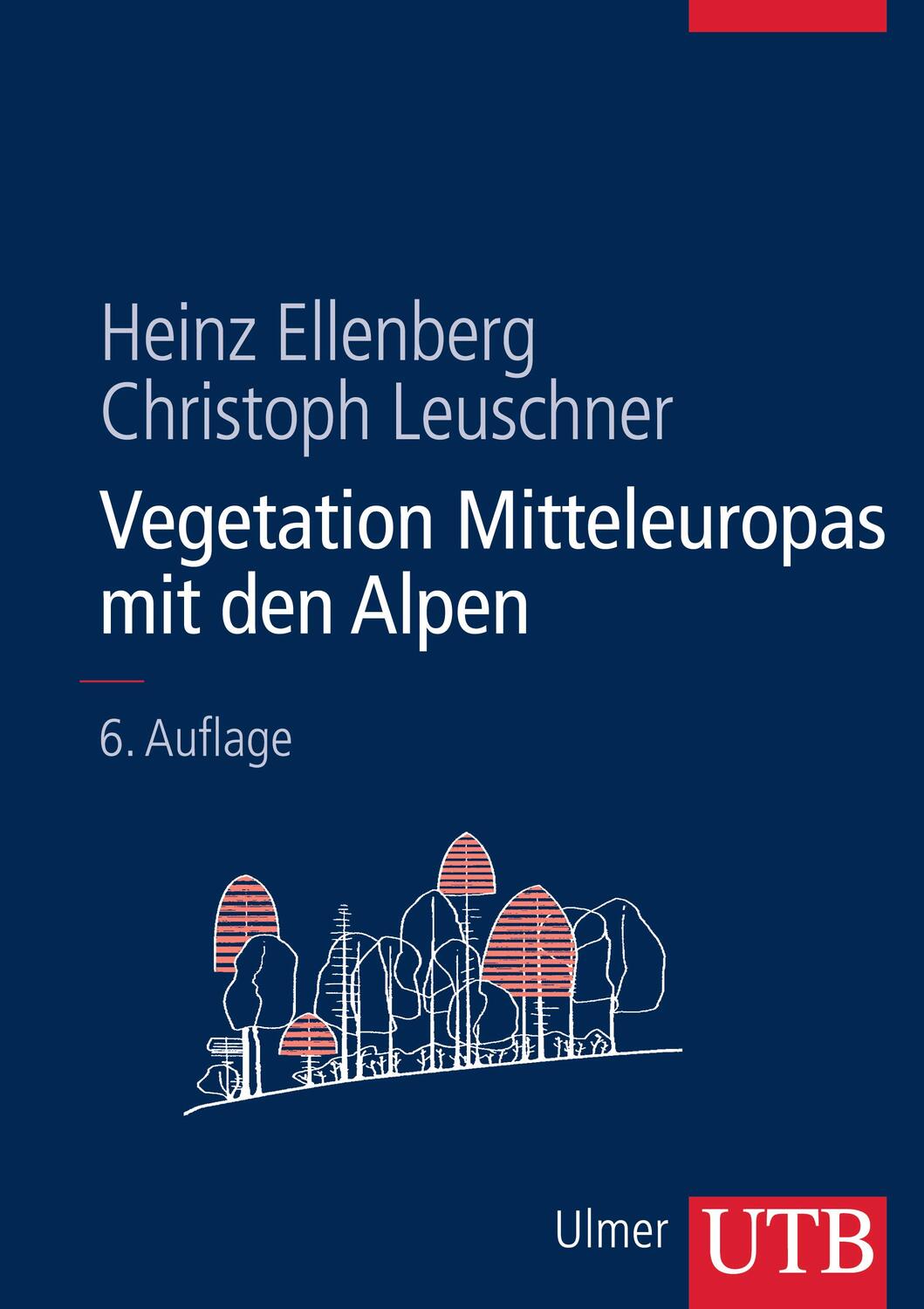 Cover: 9783825281045 | Vegetation Mitteleuropas mit den Alpen | Heinz Ellenberg (u. a.)