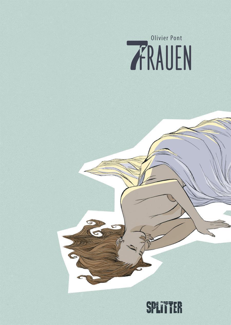 Cover: 9783958394810 | 7 Frauen | Olivier Pont | Buch | Deutsch | 2017 | Splitter Verlag