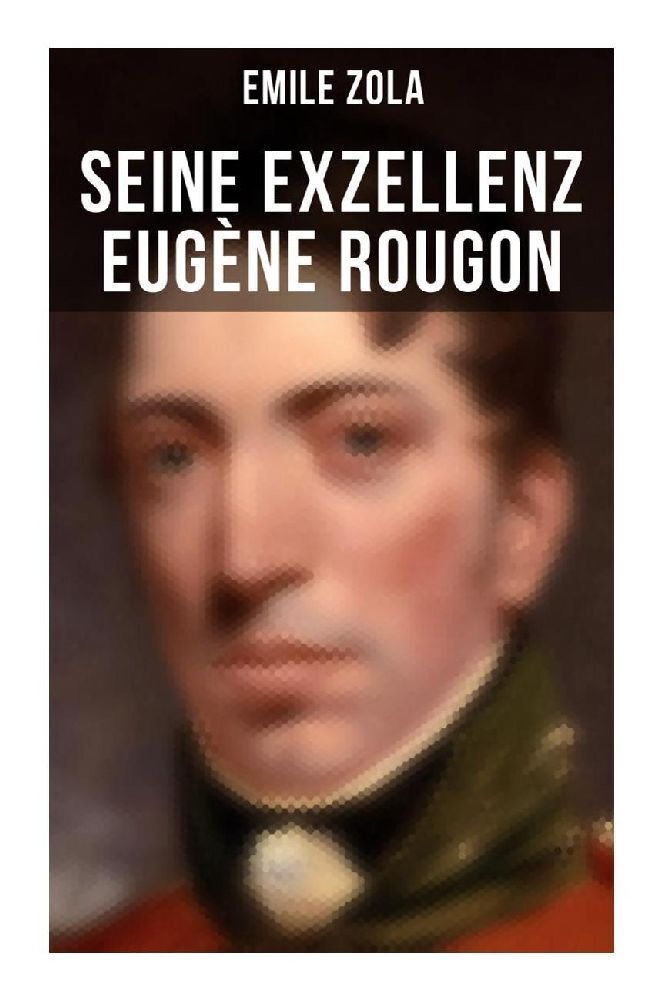 Cover: 9788027256426 | Seine Exzellenz Eugène Rougon | Emile Zola | Taschenbuch | 212 S.