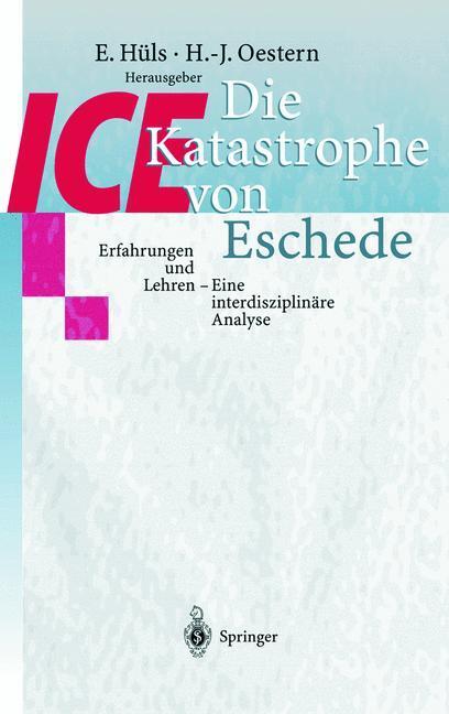 Cover: 9783540658078 | Die ICE-Katastrophe von Eschede | E. Hüls (u. a.) | Taschenbuch