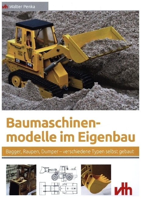 Cover: 9783881804486 | Baumaschinenmodelle im Eigenbau | Walter Penka | Taschenbuch | 2013
