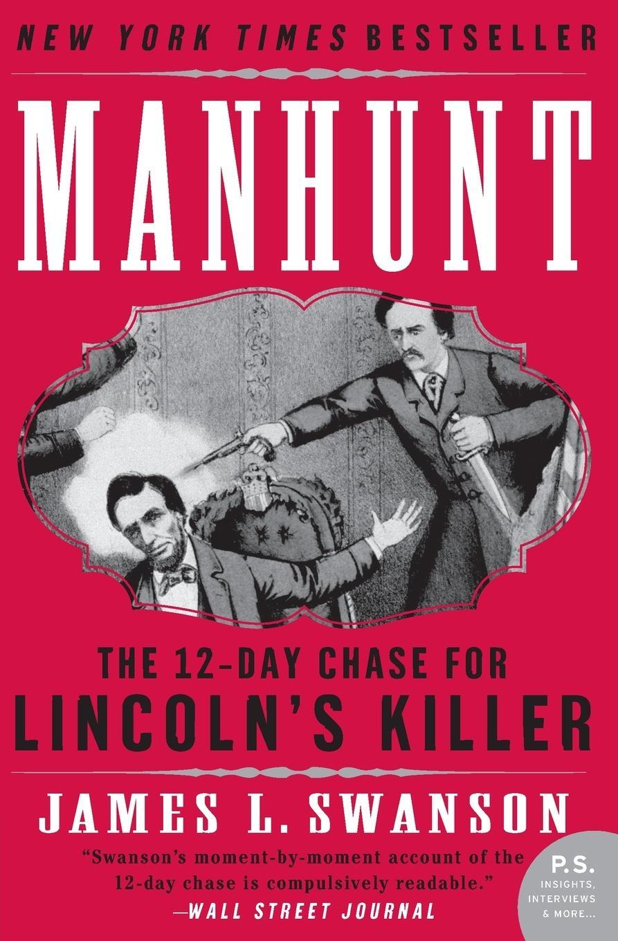 Cover: 9780060518509 | Manhunt | James L. Swanson | Taschenbuch | Paperback | Englisch | 2007