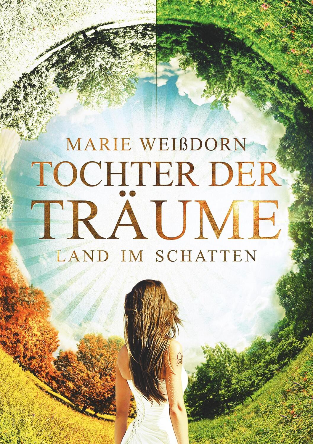 Cover: 9783750442252 | Tochter der Träume | Land im Schatten | Marie Weißdorn | Taschenbuch