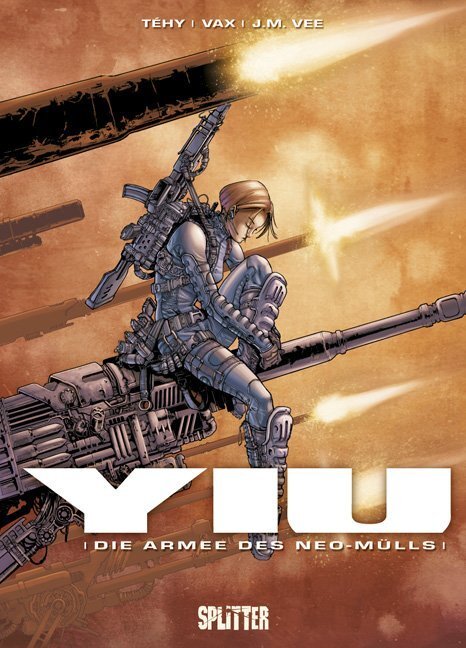 Cover: 9783939823650 | Yiu / Yiu | Band 1. Die Armee des Neo-Mülls | Téhy (u. a.) | Buch