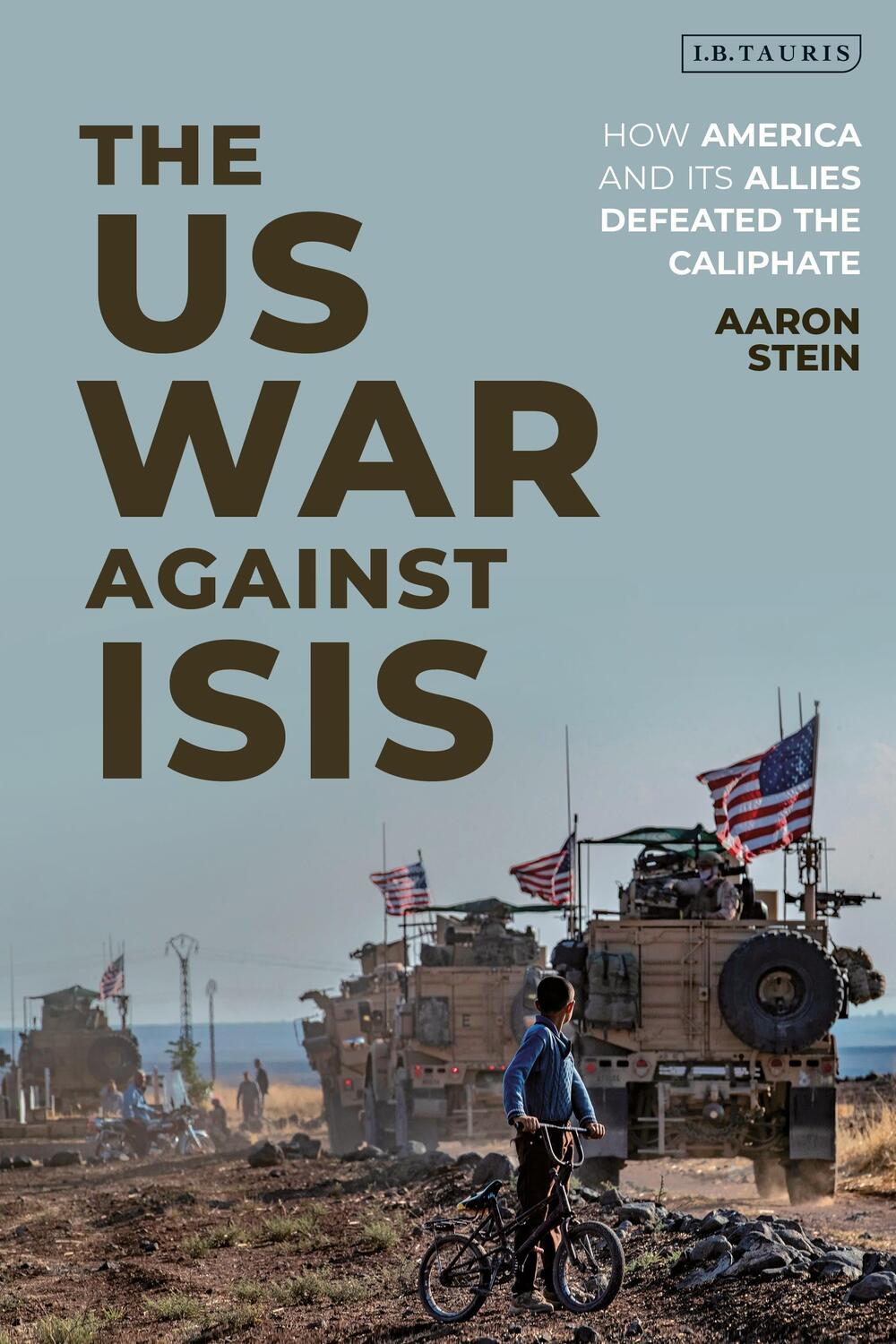 Cover: 9780755634798 | The US War Against ISIS | Aaron Stein | Taschenbuch | Englisch | 2022