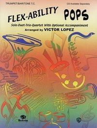 Cover: 9780757992070 | Flex-Ability Pops: Trumpet/Baritone T.C.: Solo-Duet-Trio-Quartet...