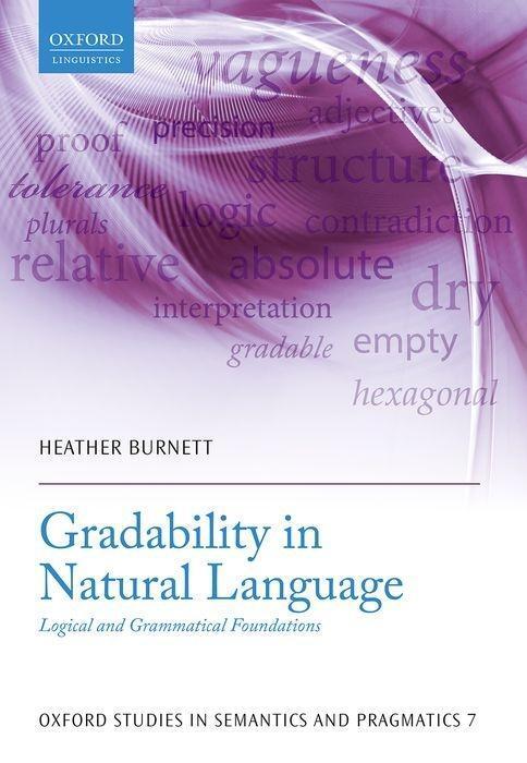 Cover: 9780198724803 | Gradability in Natural Language | Logical and Grammatical Foundations