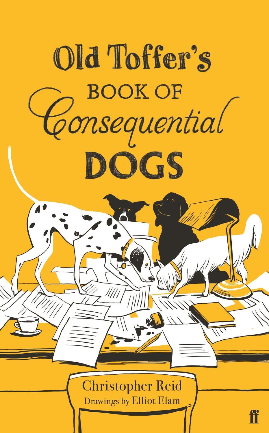 Cover: 9780571334094 | Old Toffer's Book of Consequential Dogs | Christopher Reid | Buch