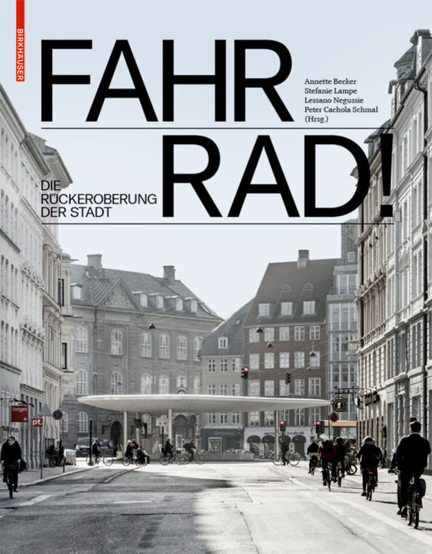 Cover: 9783035615470 | Fahr Rad! | Peter Cachola Schmal (u. a.) | Buch | 280 S. | Deutsch