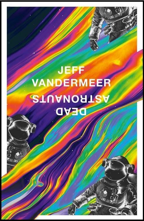 Cover: 9780008375331 | Dead Astronauts | Borne 2 | Jeff VanderMeer | Taschenbuch | 324 S.